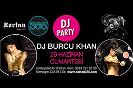 DJ Burcu Khan в клубе Кортан 365